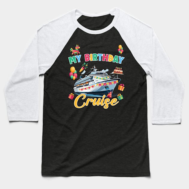 Birthday Cruise Crew mommy Cruising Family Gift For Women Men Baseball T-Shirt by Los San Der